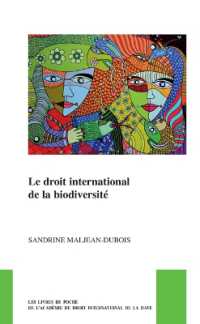Le droit international de la biodiversité (The Pocket Books of the Hague Academy of International Law / Les livres de poche de l'académie de droit international de La Haye)
