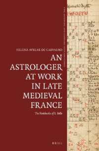 An Astrologer at Work in Late Medieval France : The Notebooks of S. Belle (Time, Astronomy, and Calendars)