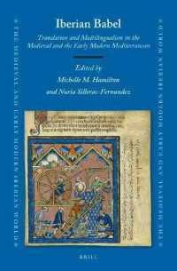 Iberian Babel: Translation and Multilingualism in the Medieval and the Early Modern Mediterranean (Medieval and Early Modern Iberian World)