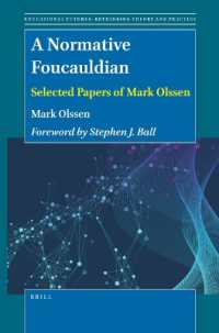 A Normative Foucauldian : Selected Papers of Mark Olssen