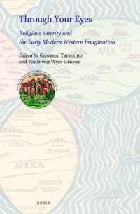 Through Your Eyes: Religious Alterity and the Early Modern Western Imagination (Jerusalem Studies in Religion and Culture)