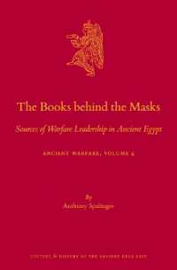 The Books behind the Masks : Sources of Warfare Leadership in Ancient Egypt. Ancient Warfare Series Volume 4 (Culture and History of the Ancient Near East / Ancient Warfare)