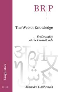 The Web of Knowledge : Evidentiality at the Cross-Roads (Brill Research Perspectives in Humanities and Social Sciences / Brill Research Perspectives in Linguistics)