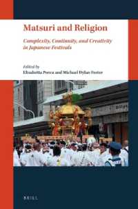 日本の祭りと宗教<br>Matsuri and Religion : Complexity, Continuity, and Creativity in Japanese Festivals