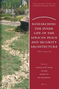 Researching the Inner Life of the African Peace and Security Architecture : APSA Inside-Out (Africa-europe Group for Interdisciplinary Studies)
