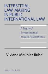 Interstitial Law-Making in Public International Law: a Study of Environmental Impact Assessments (International Environmental Law)