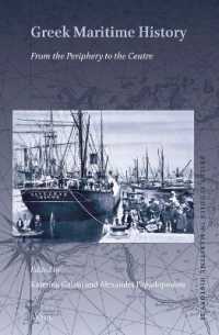 Greek Maritime History : From the Periphery to the Centre (Brill's Studies in Maritime History)