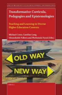 Transformative Curricula, Pedagogies and Epistemologies : Teaching and Learning in Diverse Higher Education Contexts (African Higher Education: Developments and Perspectives)
