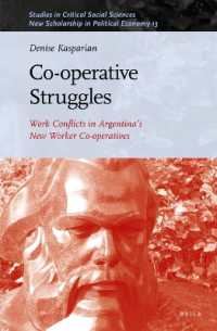 Co-operative Struggles: Work Conflicts in Argentina's New Worker Co-operatives (Studies in Critical Social Sciences / New Scholarship in Political Economy)