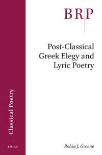 Post-Classical Greek Elegy and Lyric Poetry (Brill Research Perspectives in Humanities and Social Sciences / Brill Research Perspectives in Classical Poetry)