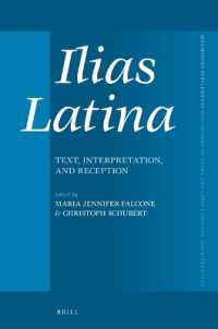 Ilias Latina : Text, Interpretation, and Reception (Mnemosyne, Supplements)