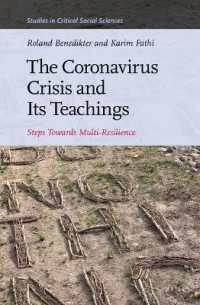 The Coronavirus Crisis and Its Teachings : Steps towards Multi-Resilience (Studies in Critical Social Sciences)