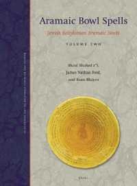 Aramaic Bowl Spells : Jewish Babylonian Aramaic Bowls Volume Two (Magical and Religious Literature of Late Antiquity)