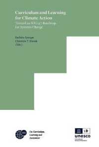 Curriculum and Learning for Climate Action : Toward an SDG 4.7 Roadmap for Systems Change (Ibe on Curriculum, Learning, and Assessment)