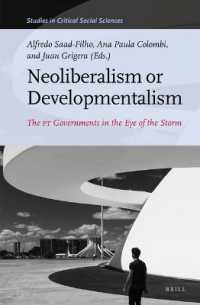 Neoliberalism or Developmentalism : The PT Governments in the Eye of the Storm (Studies in Critical Social Sciences)