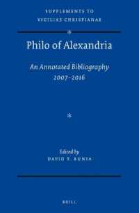 Philo of Alexandria: an Annotated Bibliography 2007-2016 : With addenda for items earlier than 2006 (Vigiliae Christianae, Supplements)