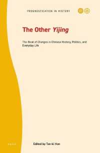 The Other Yijing : The Book of Changes in Chinese History, Politics, and Everyday Life (Prognostication in History)