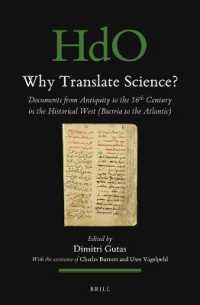 Why Translate Science? : Documents from Antiquity to the 16th Century in the Historical West (Bactria to the Atlantic) (Handbook of Oriental Studies. Section 1 the Near and Middle East)