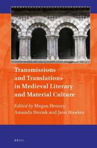 Transmissions and Translations in Medieval Literary and Material Culture (Art and Material Culture in Medieval and Renaissance Europe)