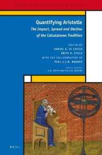 Quantifying Aristotle : The Impact, Spread and Decline of the Calculatores Tradition (Medieval and Early Modern Philosophy and Science)