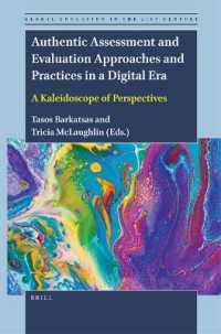 Authentic Assessment and Evaluation Approaches and Practices in a Digital Era : A Kaleidoscope of Perspectives (Global Education in the 21st Century)