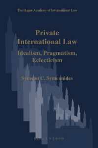 国際私法の黄金時代<br>Private International Law : Idealism, Pragmatism, Eclecticism (Hague Academy of International Law Monographs)