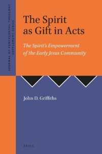The Spirit as Gift in Acts : The Spirit's Empowerment of the Early Jesus Community (Journal of Pentecostal Theology Supplement Series)