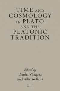 Time and Cosmology in Plato and the Platonic Tradition (Brill's Plato Studies Series)