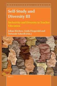 Self-Study and Diversity III : Inclusivity and Diversity in Teacher Education (Professional Learning)