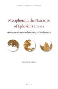 Metaphors in the Narrative of Ephesians 2:11-22 : Motion towards Maximal Proximity and Higher Status (Linguistic Biblical Studies)