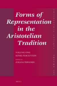 Forms of Representation in the Aristotelian Tradition. Volume One: Sense Perception (Forms of Representation in the Aristotelian Tradition (Set Volumes One - Three))