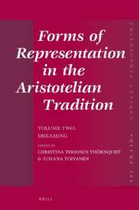 Forms of Representation in the Aristotelian Tradition. Volume Two: Dreaming (Forms of Representation in the Aristotelian Tradition (Set Volumes One - Three))