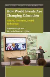 How World Events Are Changing Education : Politics, Education, Social, Technology (Critical Issues in the Future of Learning and Teaching)