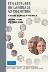 認知としての言語１０講（認知言語学傑出講座）<br>Ten Lectures on Language as Cognition : A Multi-Method Approach (Distinguished Lectures in Cognitive Linguistics)