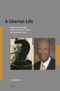 A Liberian Life : Memoir of an Academic and Former Minister of State for Presidential Affairs (Afrika-studiecentrum Series)