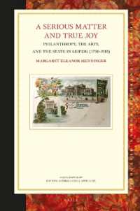 A Serious Matter and True Joy : Philanthropy, the Arts, and the State in Leipzig (1750-1918) (Studies in Central European Histories)