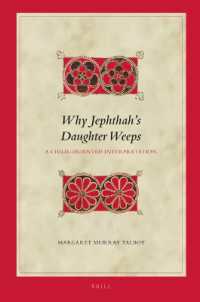 Why Jephthah's Daughter Weeps : A Child-Oriented Interpretation (Biblical Interpretation Series)