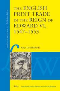The English Print Trade in the Reign of Edward VI, 1547-1553 (Library of the Written Word - the Handpress World)