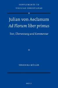 Julian von Aeclanum - Ad Florum liber primus : Text, Übersetzung und Kommentar (Vigiliae Christianae, Supplements)