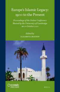 Europe's Islamic Legacy: 1900 to the Present : Proceedings of the Online Conference Hosted by the University of Cambridge on 20 October 2020
