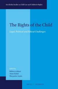 The Rights of the Child : Legal, Political and Ethical Challenges (Stockholm Studies in Child Law and Children's Rights)