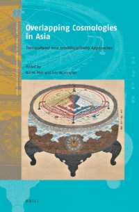 Overlapping Cosmologies in Asia : Transcultural and Interdisciplinary Approaches (Crossroads - History of Interactions across the Silk Routes)