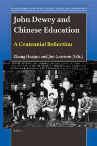 John Dewey and Chinese Education : A Centennial Reflection (Beijing Normal University International Education Series)
