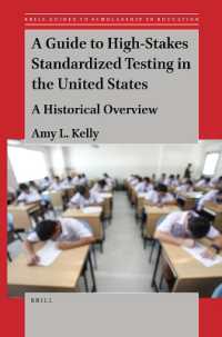A Guide to High-Stakes Standardized Testing in the United States : A Historical Overview (Brill Guides to Scholarship in Education)