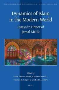 Dynamics of Islam in the Modern World : Essays in Honor of Jamal Malik (Social, Economic and Political Studies of the Middle East and Asia)
