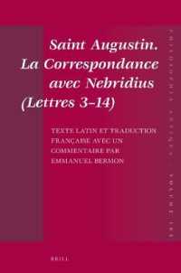 Saint Augustin. La Correspondance avec Nebridius (Lettres 3-14). Texte latin et traduction française avec un commentaire par Emmanuel Bermon (Philosophia Antiqua)