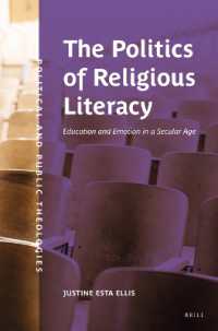 The Politics of Religious Literacy : Education and Emotion in a Secular Age (Political and Public Theologies)