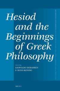 ヘシオドスと古代ギリシア哲学の草創<br>Hesiod and the Beginnings of Greek Philosophy (Mnemosyne, Supplements)