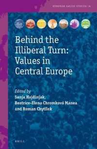 Behind the Illiberal Turn: Values in Central Europe (European Values Studies)