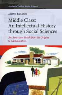 Middle Class: an Intellectual History through Social Sciences : An American Fetish from its Origins to Globalization (Studies in Critical Social Sciences)